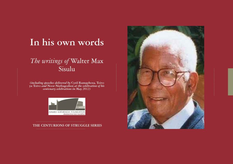 WALTER SISULU  -  HIS STORY IN HIS OWN WORDS