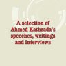 A SELECTION OF AHMED KATHRADA'S SPEECHES, WRITINGS AND INTERVIEWS WARNING MESSAGE